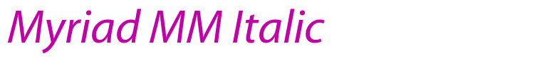Myriad MM Italic
